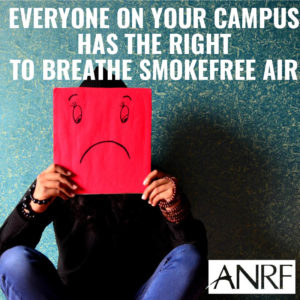 everyone on your campus has the right to breathe smokefree air