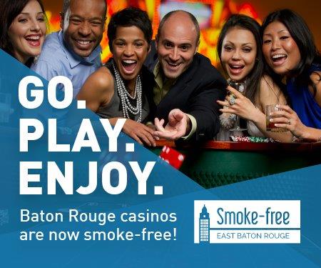 Ad encouraging gamblers to enjoy smokefree casinos in Baton Rouge