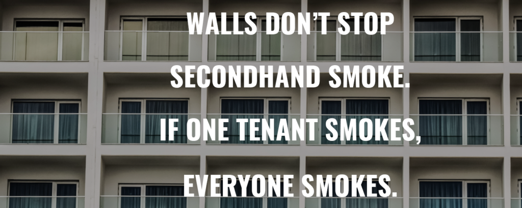 Walls don't stop secondhand smoke.