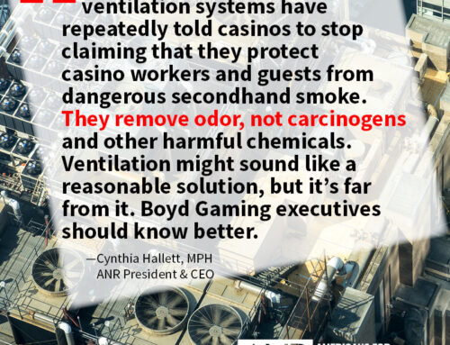 FACT CHECK: “Advanced Ventilation” Doesn’t Keep Employees Safe, Despite Boyd Gaming’s Claims