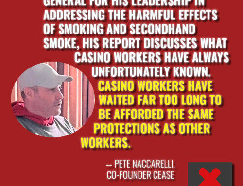 Casino Employees Demand Smokefree Legislation Following Surgeon General’s Report On Health Disparities in Smoking Effects